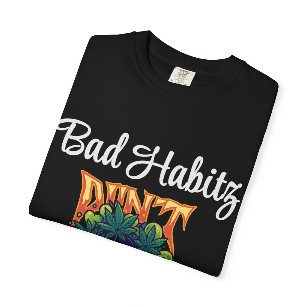 Bad Habits T-shirt - Image on Front