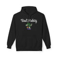 Bad Habitz Hoodie - Image on Front