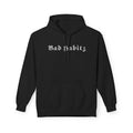 Bad Habitz Hoodie - No image