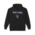 Bad Habitz Hoodie - Image on Front