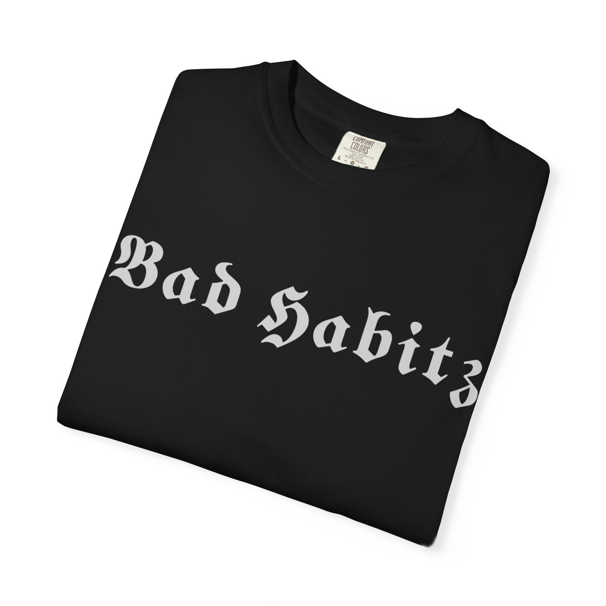 Bad Habits T-shirt - No image