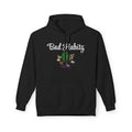 Bad Habitz Hoodie - Image on Front