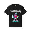 Bad Habits T-shirt - Image on Front